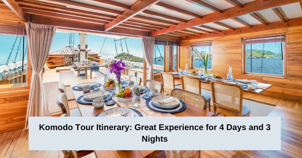 Komodo Tour Itinerary Great Experience for 4 Days and 3 Nights (1)