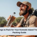 Top 5 Things to Pack for Your Komodo Island Trip Essential Packing Guide
