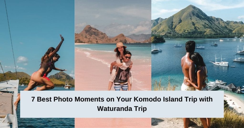7 Best Photo Moments on Your Komodo Island Trip with Waturanda Trip-3-2